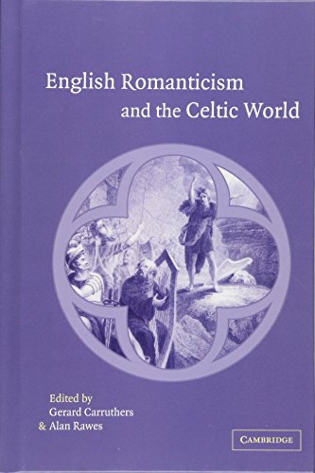 English Romanticism and the Celtic World