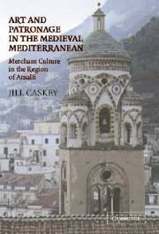 Art and Patronage in the Medieval Mediterranean