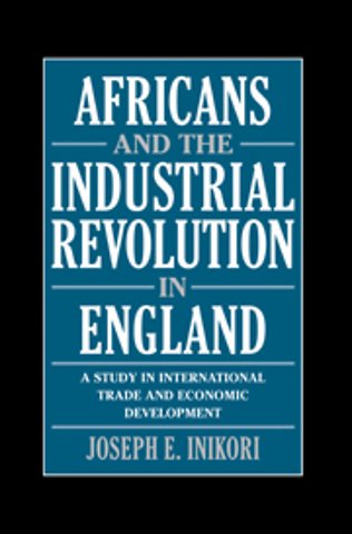 Africans and the Industrial Revolution in England