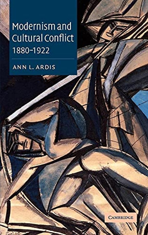 Modernism and Cultural Conflict, 1880–1922