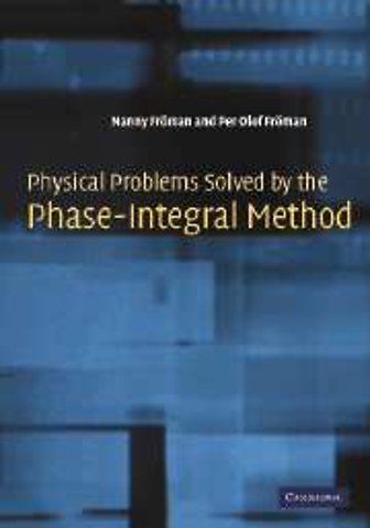 Physical Problems Solved by the Phase-Integral Method
