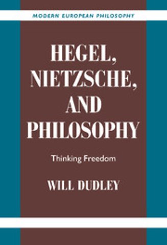 Hegel, Nietzsche, and Philosophy