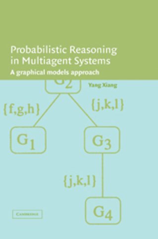 Probabilistic Reasoning in Multiagent Systems