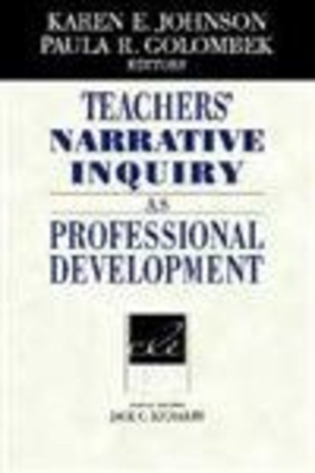 Teachers' Narrative Inquiry as Professional Development