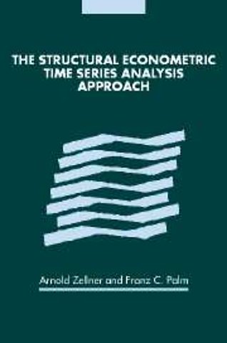 The Structural Econometric Time Series Analysis Approach