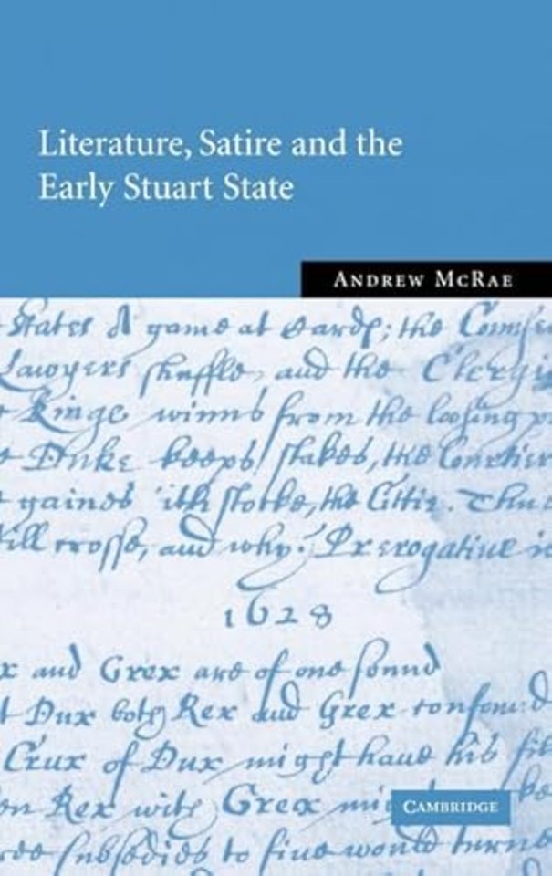 Literature, Satire and the Early Stuart State