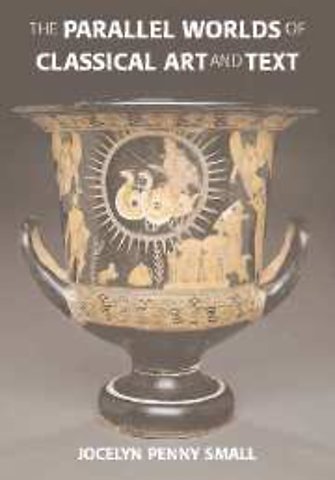 The Parallel Worlds of Classical Art and Text