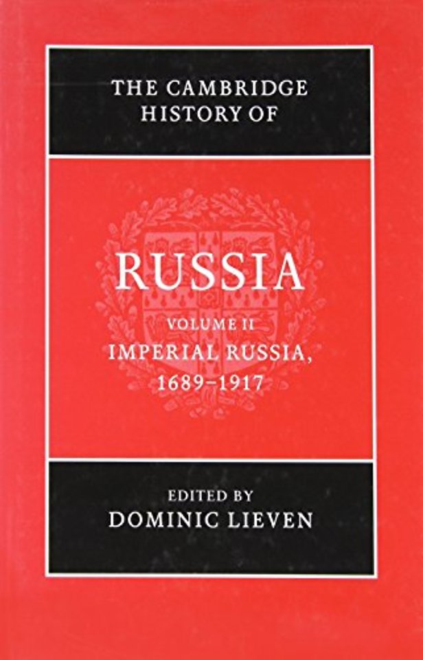 The Cambridge History of Russia: Volume 2, Imperial Russia, 1689–1917