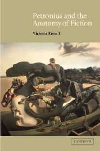 Petronius and the Anatomy of Fiction