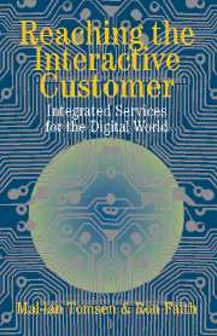 Reaching the Interactive Customer