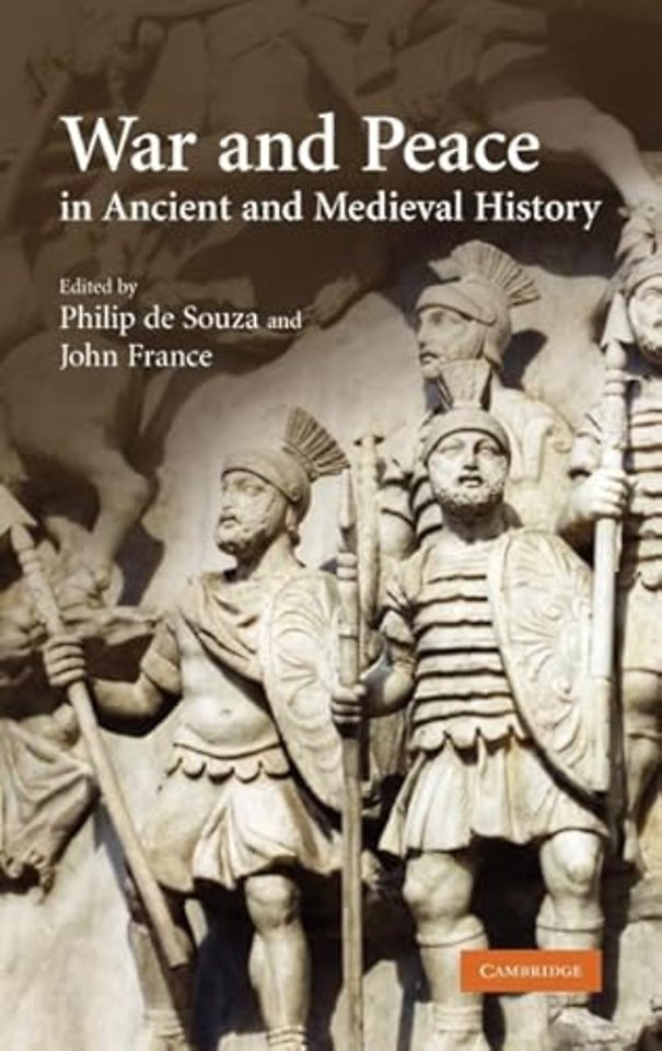 War and Peace in Ancient and Medieval History