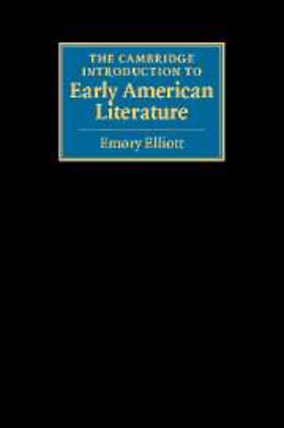 The Cambridge Introduction to Early American Literature