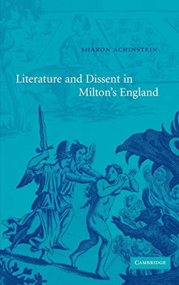 Literature and Dissent in Milton's England