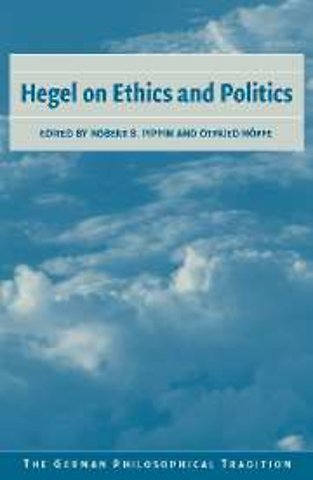 Hegel on Ethics and Politics