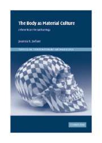 The Body as Material Culture