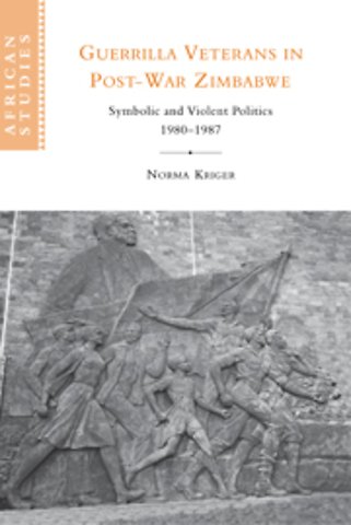 Guerrilla Veterans in Post-war Zimbabwe