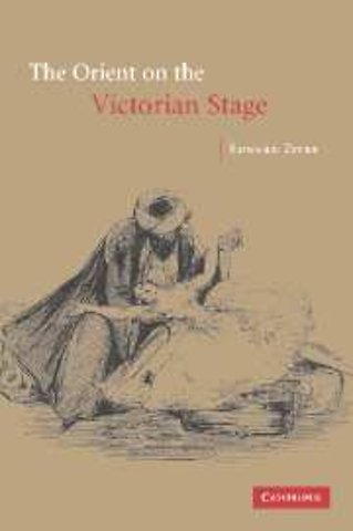 The Orient on the Victorian Stage