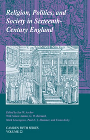 Religion, Politics, and Society in Sixteenth-Century England