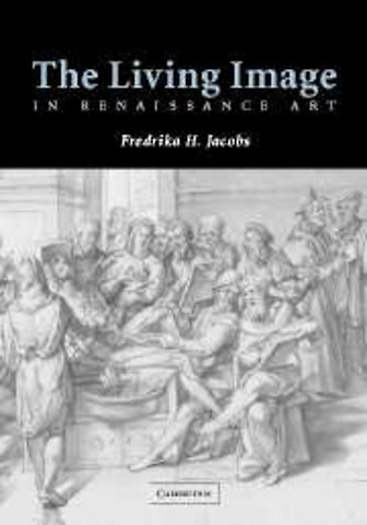 The Living Image in Renaissance Art
