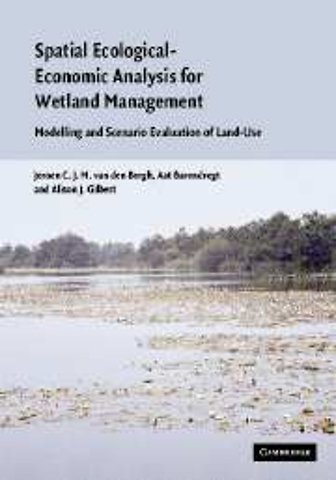 Spatial Ecological-Economic Analysis for Wetland Management