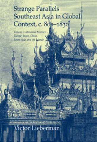 Strange Parallels: Volume 2, Mainland Mirrors: Europe, Japan, China, South Asia, and the Islands