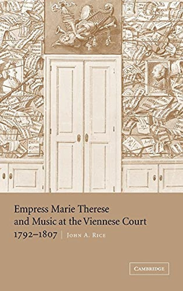 Empress Marie Therese and Music at the Viennese Court, 1792–1807