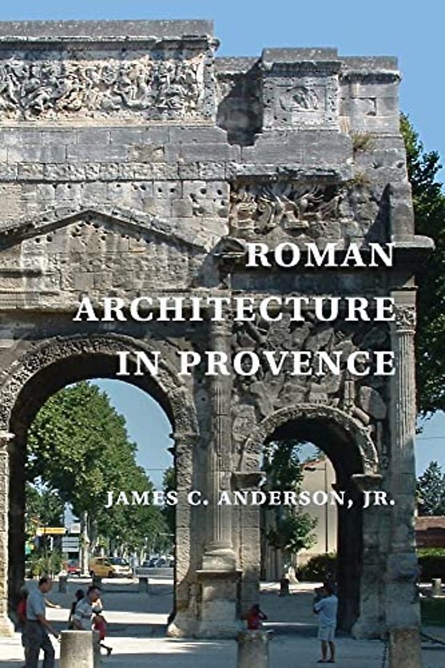 Roman Architecture in Provence