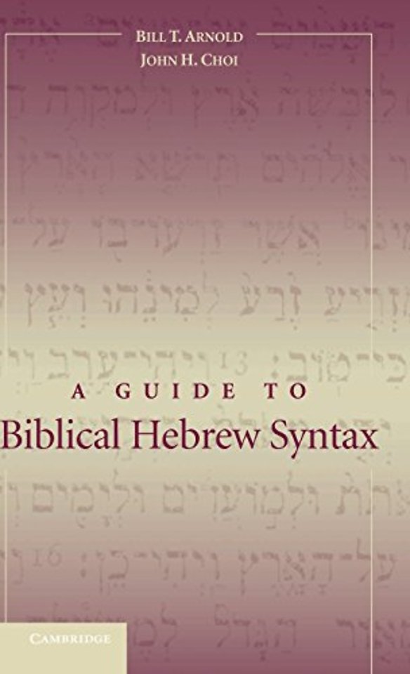 A Guide to Biblical Hebrew Syntax
