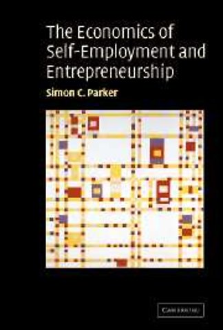 The Economics of Self-Employment and Entrepreneurship