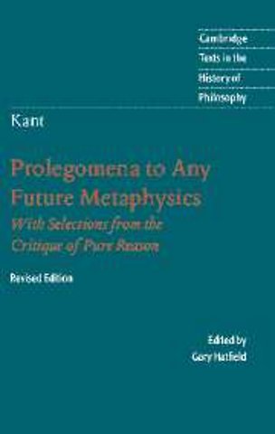 Immanuel Kant: Prolegomena to Any Future Metaphysics