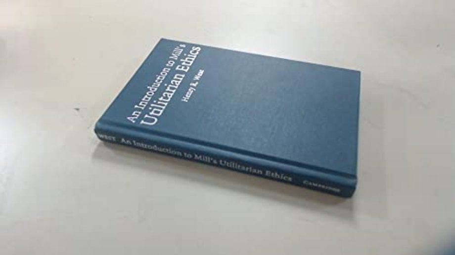 An Introduction to Mill's Utilitarian Ethics