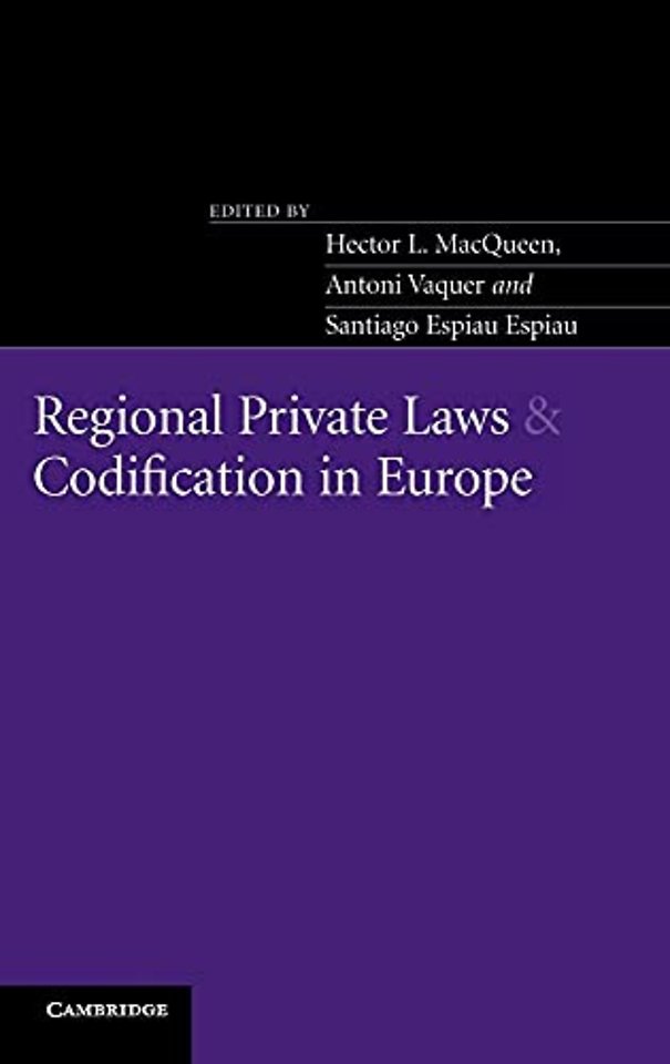 Regional Private Laws and Codification in Europe