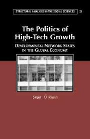 The Politics of High Tech Growth