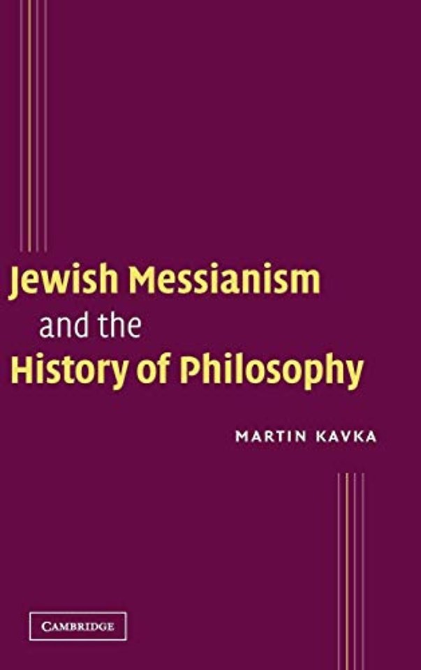 Jewish Messianism and the History of Philosophy