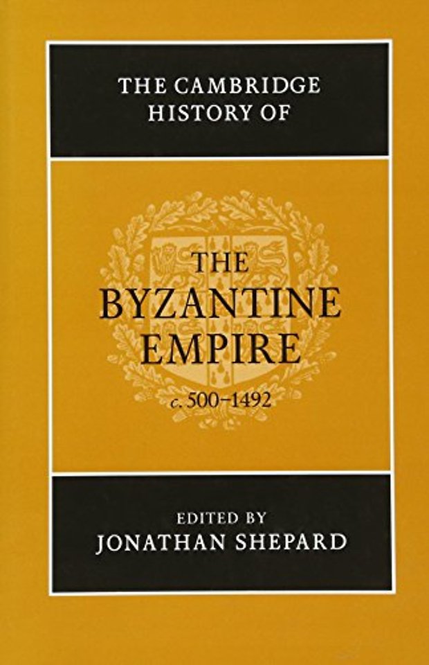 The Cambridge History of the Byzantine Empire c.500–1492