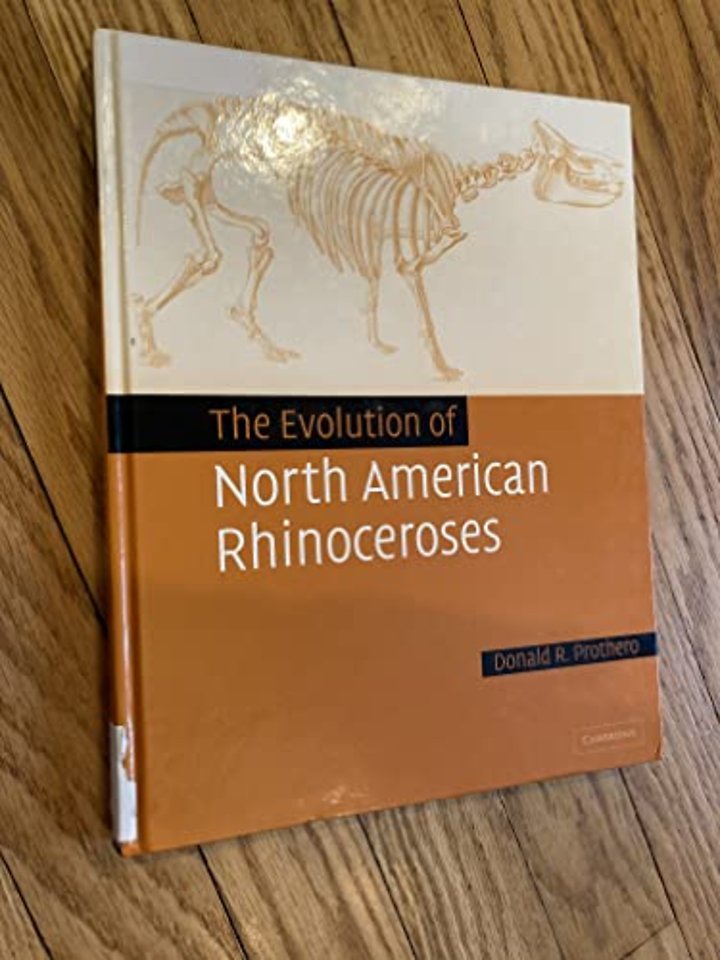 The Evolution of North American Rhinoceroses