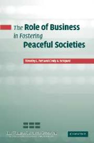 The Role of Business in Fostering Peaceful Societies