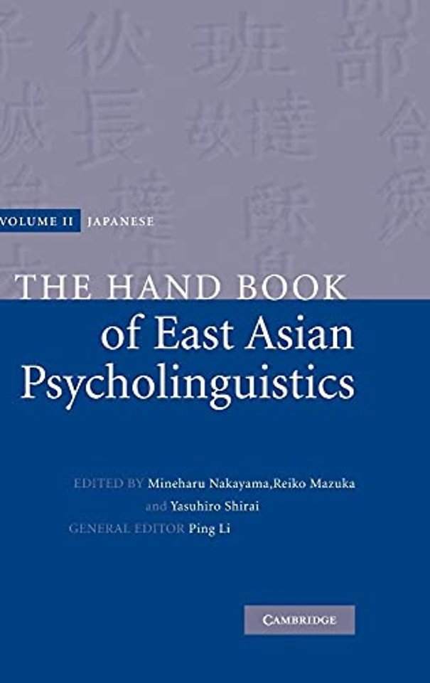 The Handbook of East Asian Psycholinguistics: Volume 2, Japanese
