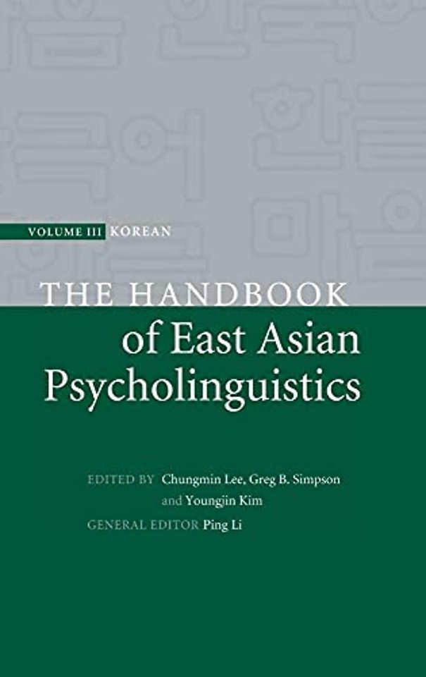 The Handbook of East Asian Psycholinguistics: Volume 3, Korean