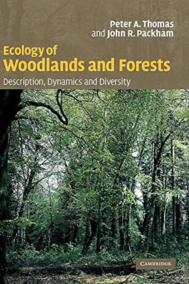 Ecology of Woodlands and Forests