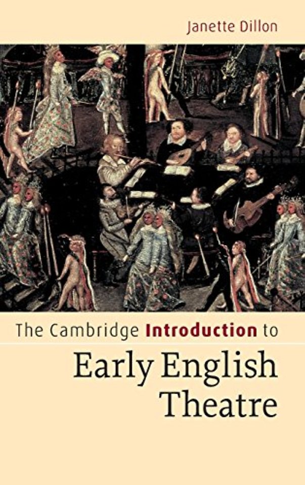 The Cambridge Introduction to Early English Theatre