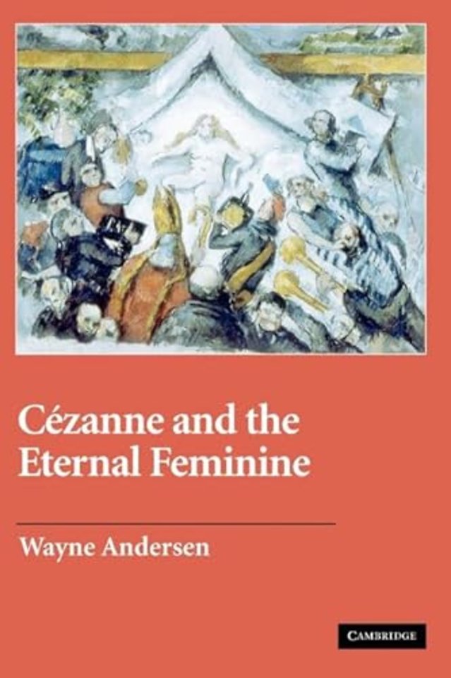 Cézanne and The Eternal Feminine