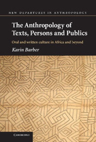 The Anthropology of Texts, Persons and Publics