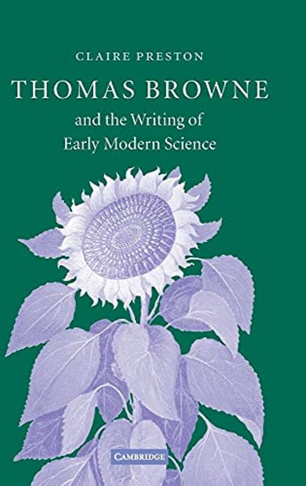 Thomas Browne and the Writing of Early Modern Science