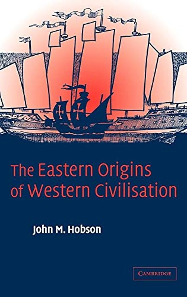 The Eastern Origins of Western Civilisation