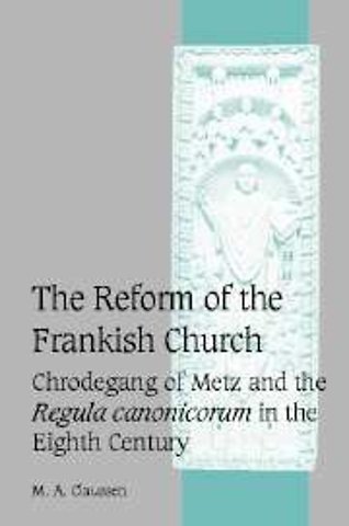 The Reform of the Frankish Church