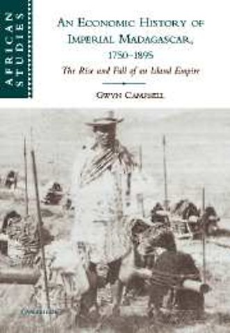 An Economic History of Imperial Madagascar, 1750–1895