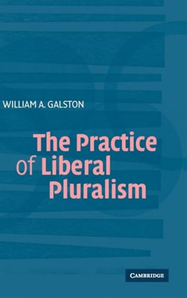 The Practice of Liberal Pluralism