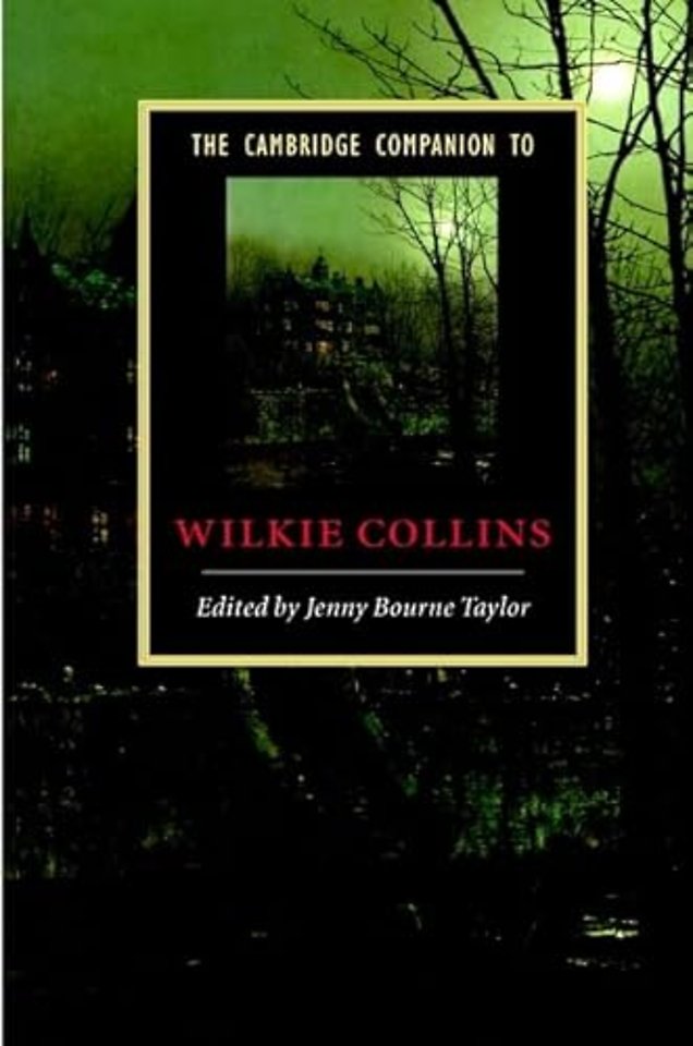 The Cambridge Companion to Wilkie Collins