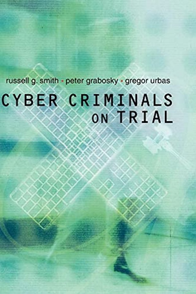 Cyber Criminals on Trial